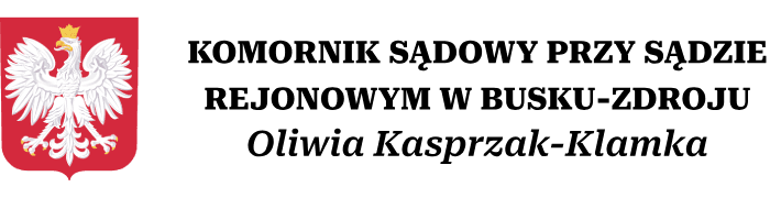 Komornik Sądowy Busko-Zdrój – Oliwia Kasprzak-Klamka